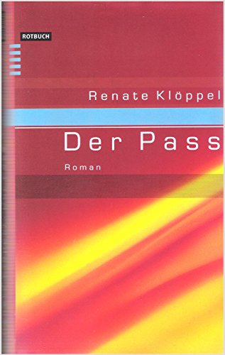 Der Pass. Roman