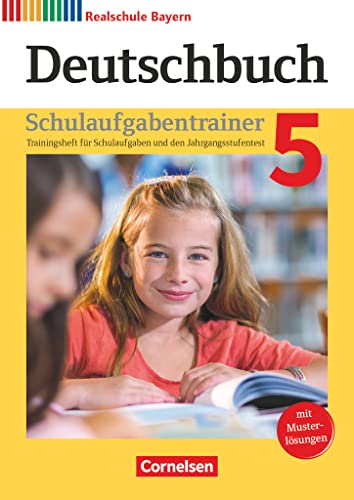 Deutschbuch - Sprach- und Lesebuch - Realschule Bayern 2017 - 5. Jahrgangsstufe: Schulaufgabentrainer mit Lösungen
