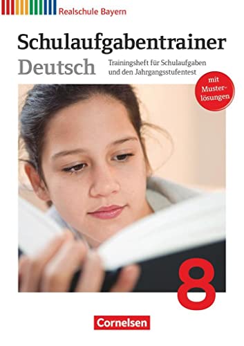 Deutschbuch - Sprach- und Lesebuch - Realschule Bayern 2011 - 8. Jahrgangsstufe: Schulaufgabentrainer mit Lösungen