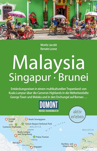 DUMONT Reise-Handbuch Reiseführer Malaysia, Singapur, Brunei: mit Extra-Reisekarte von DUMONT REISEVERLAG