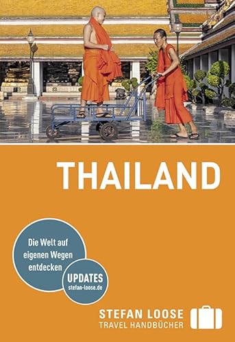 Stefan Loose Reiseführer Thailand: mit Reiseatlas: mit Reiseatlas. Updates stefan-loose.de Stefan Loose Reiseführer Thailand: mit Reiseatlas: mit Reiseatlas. Updates stefan-loose.de