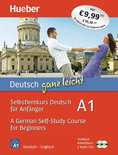 Deutsch ganz leicht A1: Selbstlernkurs Deutsch für Anfänger – A German Self-Study Course for Beginners / Paket: Textbuch + Arbeitsbuch + 2 Audio-CDs (... ganz leicht Deutsch A1)