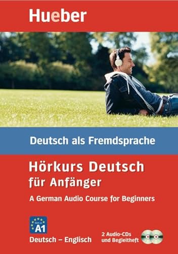 Hörkurs - Deutsch für Anfänger, Englisch: A German Audio Course for Beginners.A German Audio Course for Beginners / Paket: 2 Audio-CDs + Begleitheft: ... Deutsch als Fremdsprache. Führt zu Niveau A1