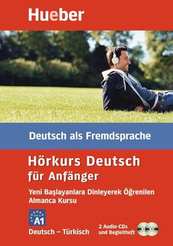 Hörkurs - Deutsch für Anfänger, Türkisch: Yeni Başlayanlara Dinleyerek Öğrenilen Almanca Kursu / Paket: 2 Audio-CDs + Begleitheft: Yeni Baslayanlara ... Deutsch als Fremdsprache. Führt zu Niveau A1