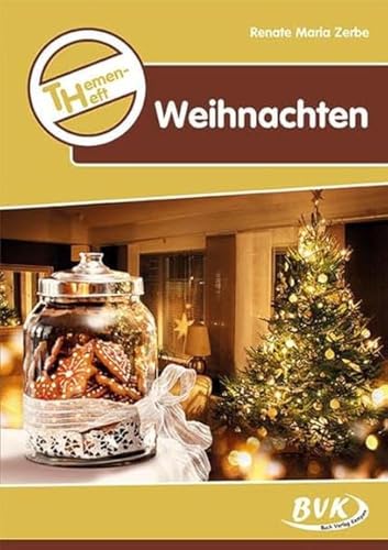 Themenheft Weihnachten 3.-4. Klasse Kopiervorlagen (BVK-Themenhefte: Differenzierter Sachunterricht)