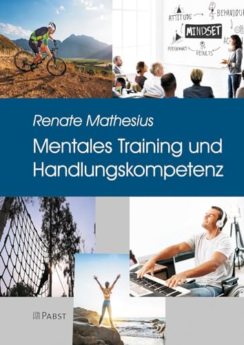 Mentales Training und Handlungskompetenz: Eine Praxis in der Psychotherapie von Pabst, Wolfgang Science