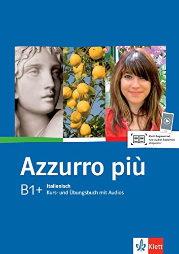 Azzurro più B1+: Kurs- und Übungsbuch mit Audios
