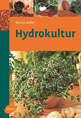 Hydrokultur (Ulmer Taschenbücher) von Ulmer Eugen Verlag