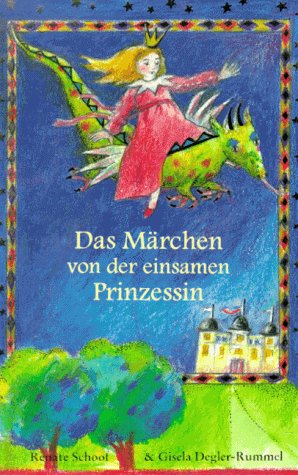 Das Märchen von der einsamen Prinzessin von Coppenrath