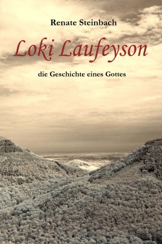 Loki Laufeyson: die Geschichte eines Gottes von CreateSpace Independent Publishing Platform
