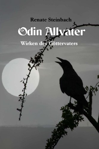 Odin Allvater: Wirken des Göttervaters von CreateSpace Independent Publishing Platform