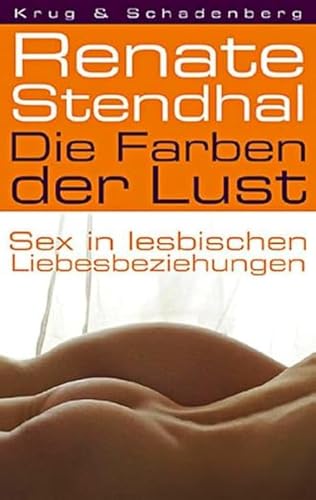 Die Farben der Lust: Sex in lesbischen Liebesbeziehungen