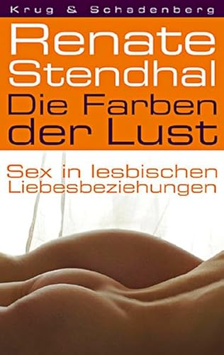 Die Farben der Lust: Sex in lesbischen Liebesbeziehungen