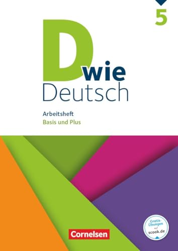 D wie Deutsch - Das Sprach- und Lesebuch für alle - 5. Schuljahr: Arbeitsheft mit Lösungen - Basis und Plus