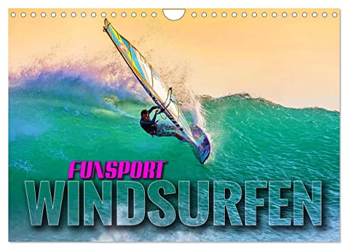 Funsport Windsurfen (Wandkalender 2025 DIN A4 quer), CALVENDO Monatskalender von CALVENDO