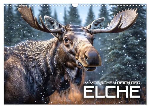 Im magischen Reich der Elche (Wandkalender 2025 DIN A3 quer), CALVENDO Monatskalender von CALVENDO