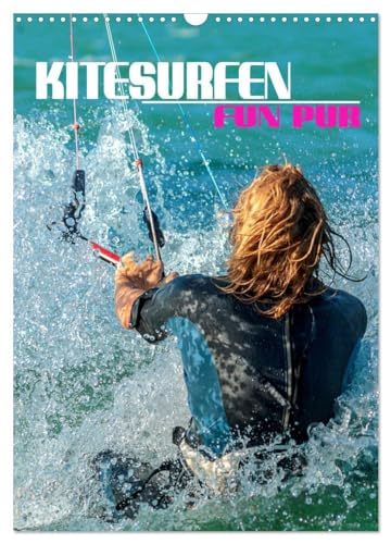 Kitesurfen - Fun pur (Wandkalender 2025 DIN A3 hoch), CALVENDO Monatskalender: Spektakuläre Actionszenen, eingefangen an traumhaften Surfspots rund um den Globus von CALVENDO