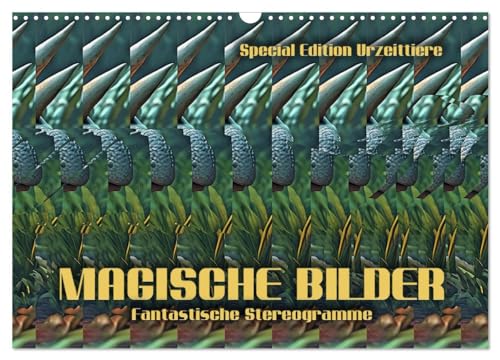 Magische Bilder - fantastische Stereogramme (Wandkalender 2025 DIN A3 quer), CALVENDO Monatskalender von CALVENDO