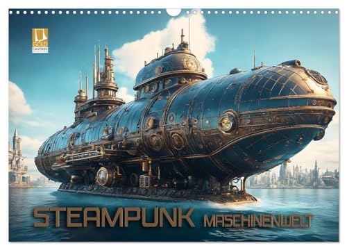 Steampunk Maschinenwelt (Wandkalender 2025 DIN A3 quer), CALVENDO Monatskalender von CALVENDO