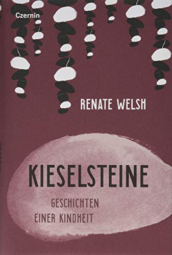 Kieselsteine: Geschichten einer Kindheit