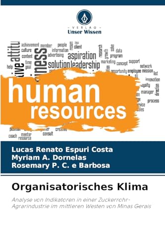 Organisatorisches Klima: Analyse von Indikatoren in einer Zuckerrohr-Agrarindustrie im mittleren Westen von Minas Gerais