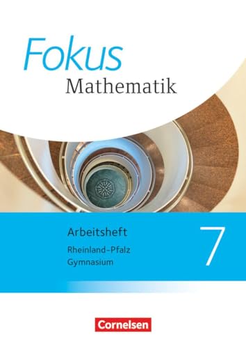 Fokus Mathematik - Rheinland-Pfalz - Ausgabe 2015 - 7. Schuljahr: Arbeitsheft mit Lösungen: Mit Lösungen als Download