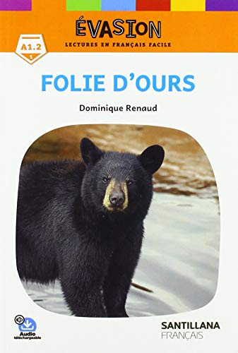 EVASION NE (1) FOLIE D'OURS von Santillana Français