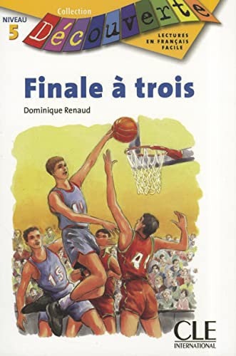 Finale A Trois (Collection Decouverte: Niveau 5)