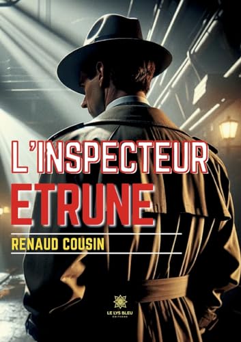 L'inspecteur Etrune von Le Lys Bleu