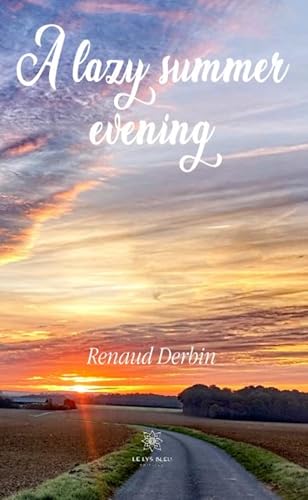 A lazy summer evening von LE LYS BLEU EDITIONS SAS