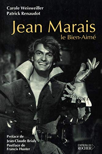 Jean Marais: Le Bien-aimé von Editions du Rocher