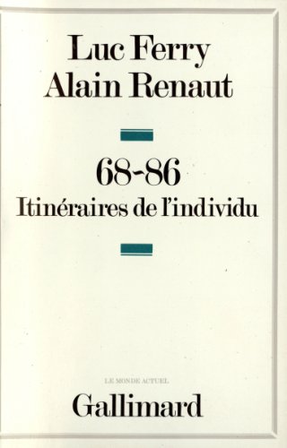 68-86: Itinéraires de l'individu von GALLIMARD