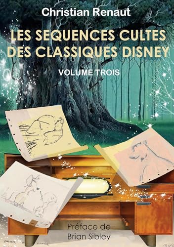 Les séquences cultes des classiques Disney: Volume 3 von BoD – Books on Demand – Frankreich
