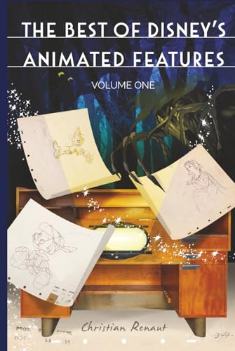 The Best of Disney's Animated Features: Volume One von Theme Park Press