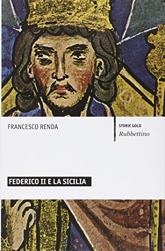 Federico II e la Sicilia (Storie gold) von RUBBETTINO