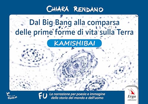 Dal Big Bang alla comparsa delle prime forme di vita sulla Terra. Kamishibai (Didattica) von ERGA