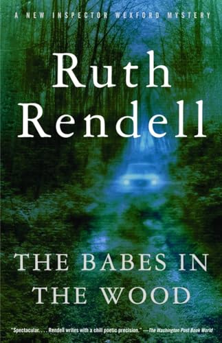 The Babes in the Wood: A Chief Inspector Wexford Mystery (Vintage Crime/Black Lizard)