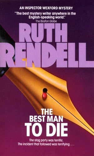 The Best Man to Die: A Chief Inspector Wexford Mystery The Best Man to Die: A Chief Inspector Wexford Mystery