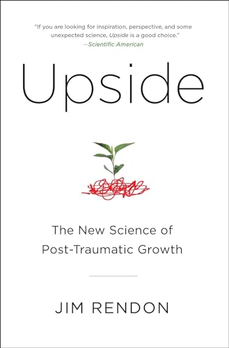 Upside: The New Science of Post-Traumatic Growth von Touchstone