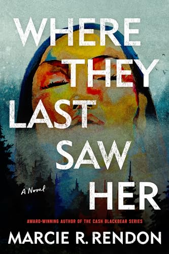 Where They Last Saw Her: A Novel von Random House Publishing Group