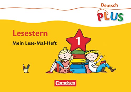 Deutsch plus - Grundschule - Lese-Mal-Hefte: Lesestern - Arbeitsheft 1