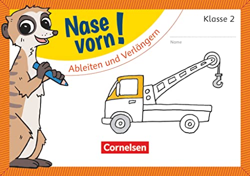 Nase vorn! - Deutsch - Übungshefte - 2. Schuljahr: Ableiten und Verlängern - Übungsheft von Cornelsen Verlag GmbH