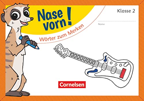 Nase vorn! - Deutsch - Übungshefte - 2. Schuljahr: Wörter zum Merken - Übungsheft Nase vorn! - Deutsch - Übungshefte - 2. Schuljahr: Wörter zum Merken - Übungsheft