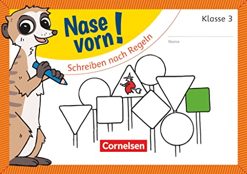 Nase vorn! - Deutsch - Übungshefte - 3. Schuljahr: Schreiben nach Regeln - Übungsheft