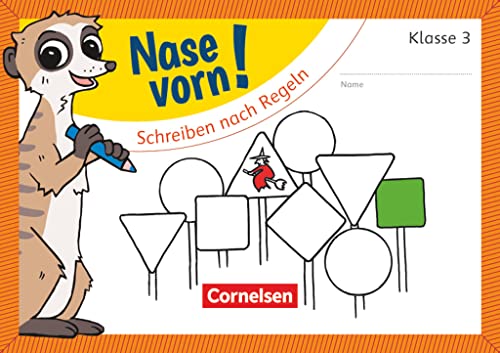 Nase vorn! - Deutsch - Übungshefte - 3. Schuljahr: Schreiben nach Regeln - Übungsheft von Cornelsen Verlag GmbH