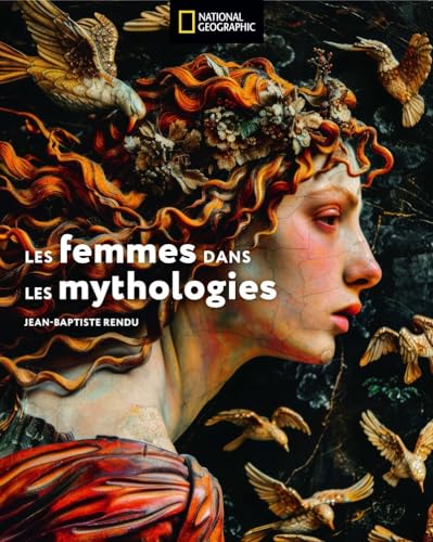 Femmes dans les mythologies von NATIONAL GEOGRA