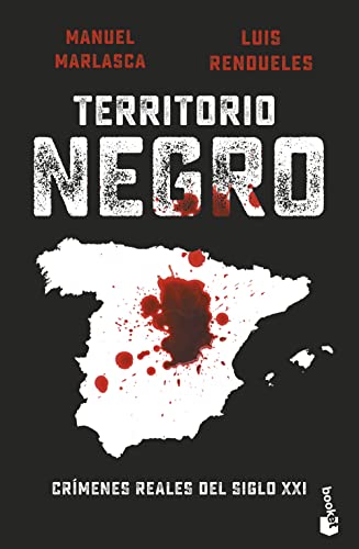 Territorio negro: Crímenes reales del siglo XXI (Divulgación) von Booket