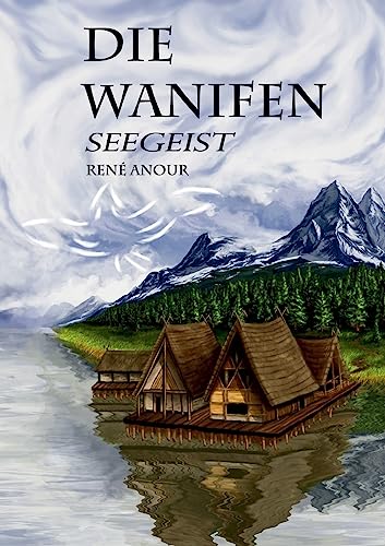 Die Wanifen: Seegeist