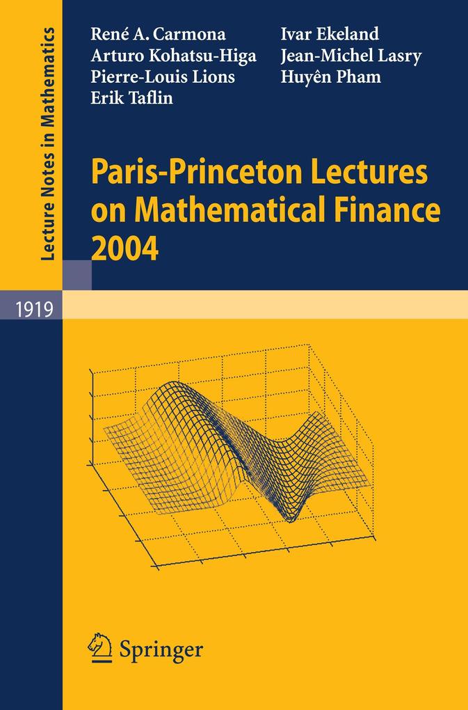 Paris-Princeton Lectures on Mathematical Finance 2004 von Springer Berlin Heidelberg