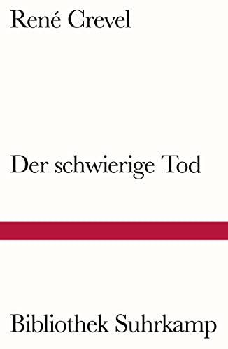 Der schwierige Tod (Bibliothek Suhrkamp) von Suhrkamp Verlag AG